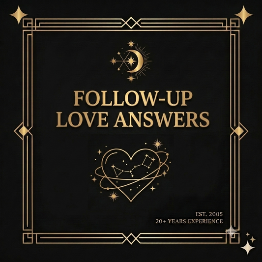 Follow-Up Love Insight ~ 20 Minutes